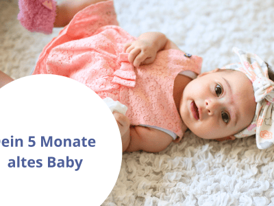 5 Monate altes Baby: Meilensteine, Ernährung und Spieltipps Baby im fünften Monat